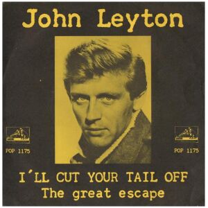 John Leyton - Ill Cut Your Tail Off / The Great Escape (7, Single)