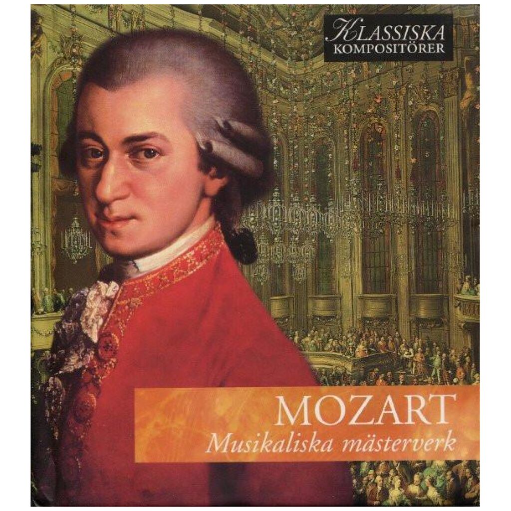 Mozart* - Musikaliska Mästerverk (CD, Comp, Har)