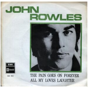 John Rowles - The Pain Goes On Forever (7, Single)