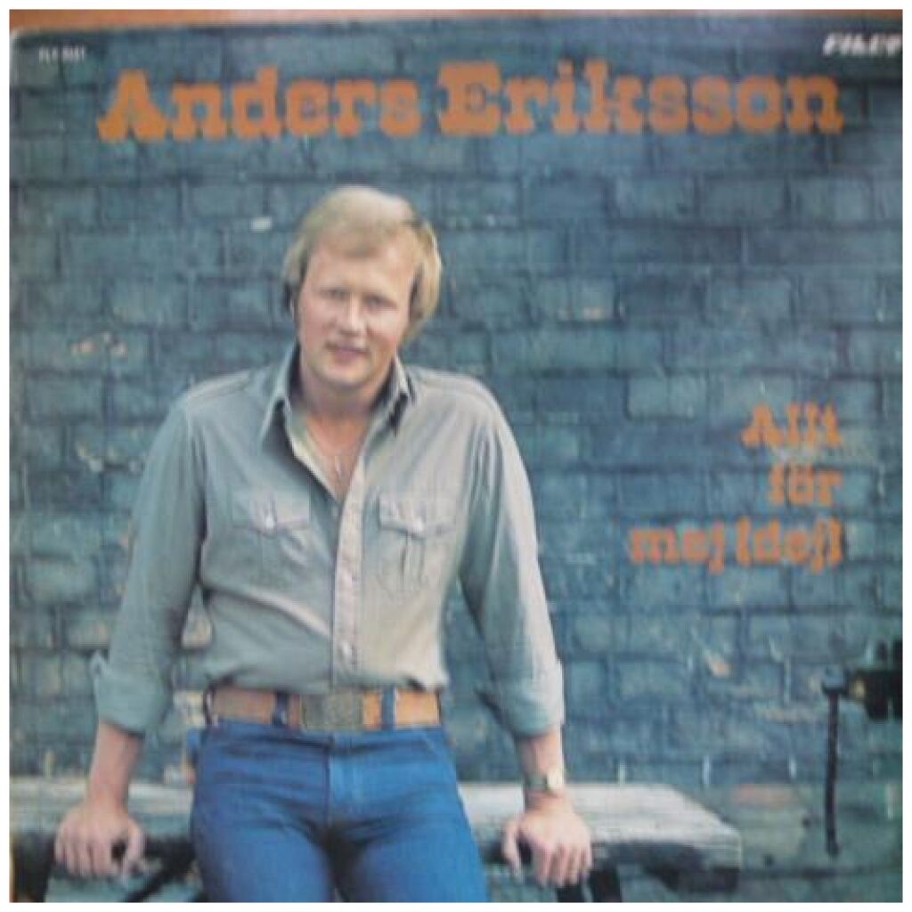 Anders Eriksson (5) - Allt För Mej (Dej) (LP)