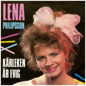 Lena Philipsson - Kärleken Är Evig (7, Single)