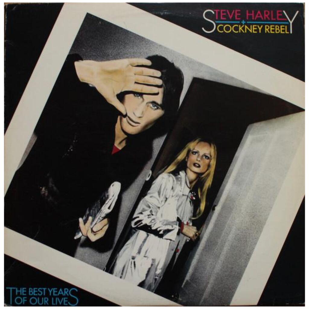 Steve Harley And Cockney Rebel* - The Best Years Of Our Lives (LP, Album)