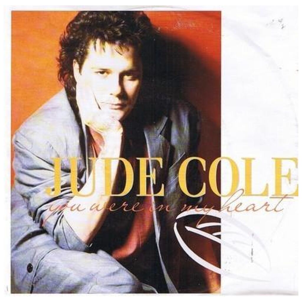 Jude Cole - You Were In My Heart (7, Single)