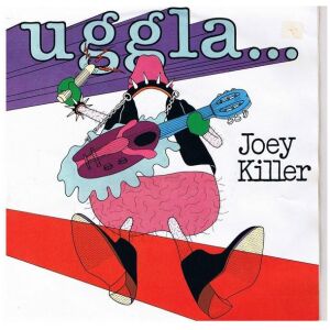 Uggla...* - Joey Killer (7)