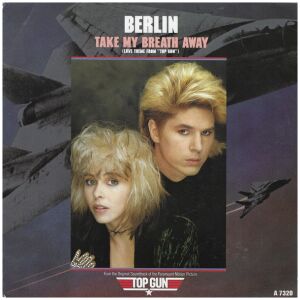 Berlin - Take My Breath Away (Love Theme From Top Gun) (7, Single)