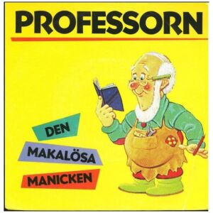 Professorn - Den Makalösa Manicken (7, Single)