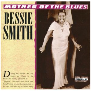 Bessie Smith - Mother Of The Blues (CD, Album, Comp, RM)