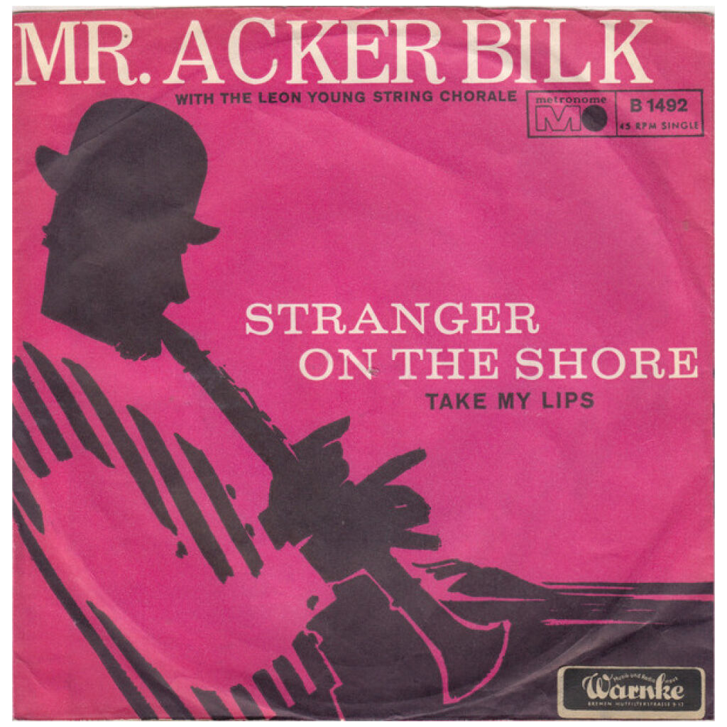 Mr. Acker Bilk* With The Leon Young String Chorale - Stranger On The Shore (7, Single, Mono)