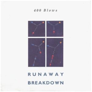 400 Blows - Runaway / Breakdown (LP)