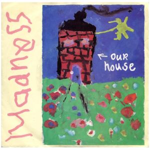 Madness - Our House (7, Single)