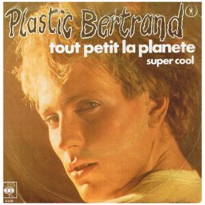 Plastic Bertrand - Tout Petit La Planete (7)