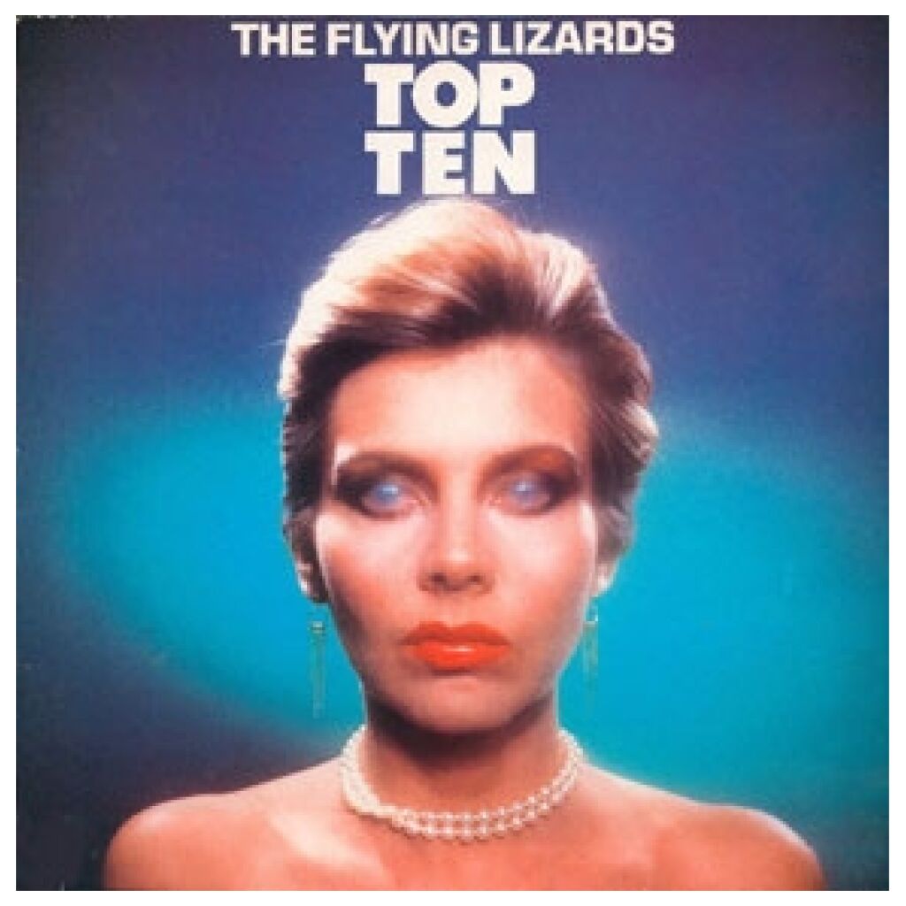 The Flying Lizards - Top Ten (LP, Album)