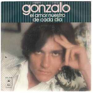 Gonzalo* - El Amor Nuestro De Cada Día (7, Single)