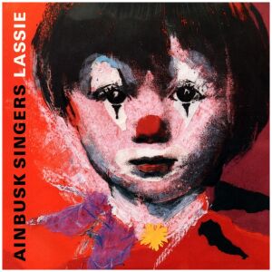 Ainbusk Singers - Lassie (7, Single)