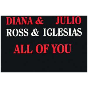 Diana Ross & Julio Iglesias - All Of You (7, Single)