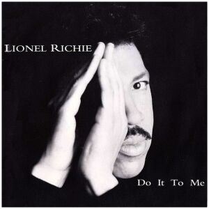 Lionel Richie - Do It To Me (7, Single)