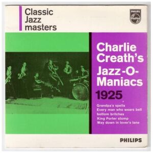 Charlie Creaths Jazz-O-Maniacs* - Charlie Creaths Jazz-O-Maniacs 1925 (7, EP, Mono)