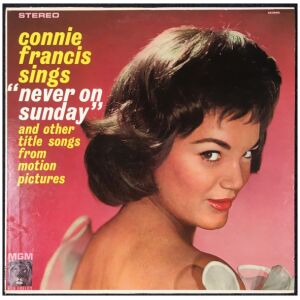 Connie Francis - Sings Never On Sunday And Other Title Songs From Motion Pictures (LP, Album, Club, Cap)