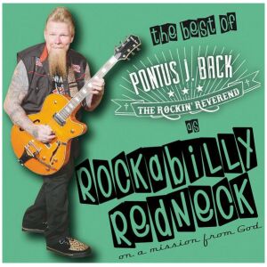 Pontus J. Back â€Ž- The Best Of Pontus J. Back As Rockabilly Redneck