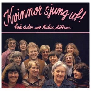 Katas Döttrar - Kvinnor Sjung Ut! Två Sidor Av Katas Döttrar (LP, Album)