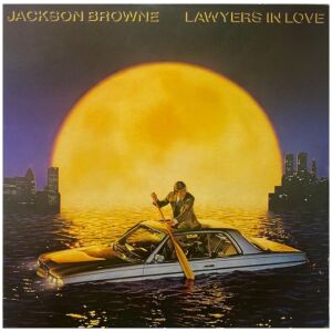 Jackson Browne - Lawyers In Love (LP, Album)