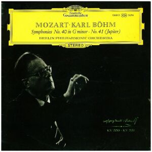 Mozart* • Karl Böhm, Berlin Philharmonic Orchestra* - Symphonies No. 40 In G Minor · No. 41 (Jupiter) (LP)