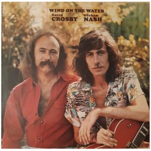 David Crosby Graham Nash* - Wind On The Water (LP, Album)