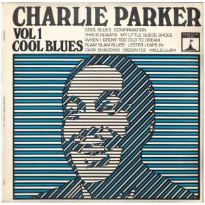 Charlie Parker - Vol 1 Cool Blues (LP, Comp)