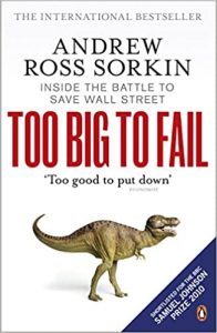 Andrew Ross Sorkin - To big to fail