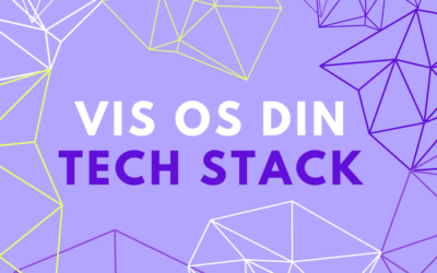 Vis os din Tech Stack