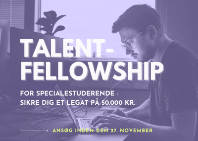 TALENT-FELLOWSHIP PROGRAMMET KLAR TIL NÆSTE RUNDE