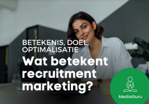 Betekenis recruitment marketing