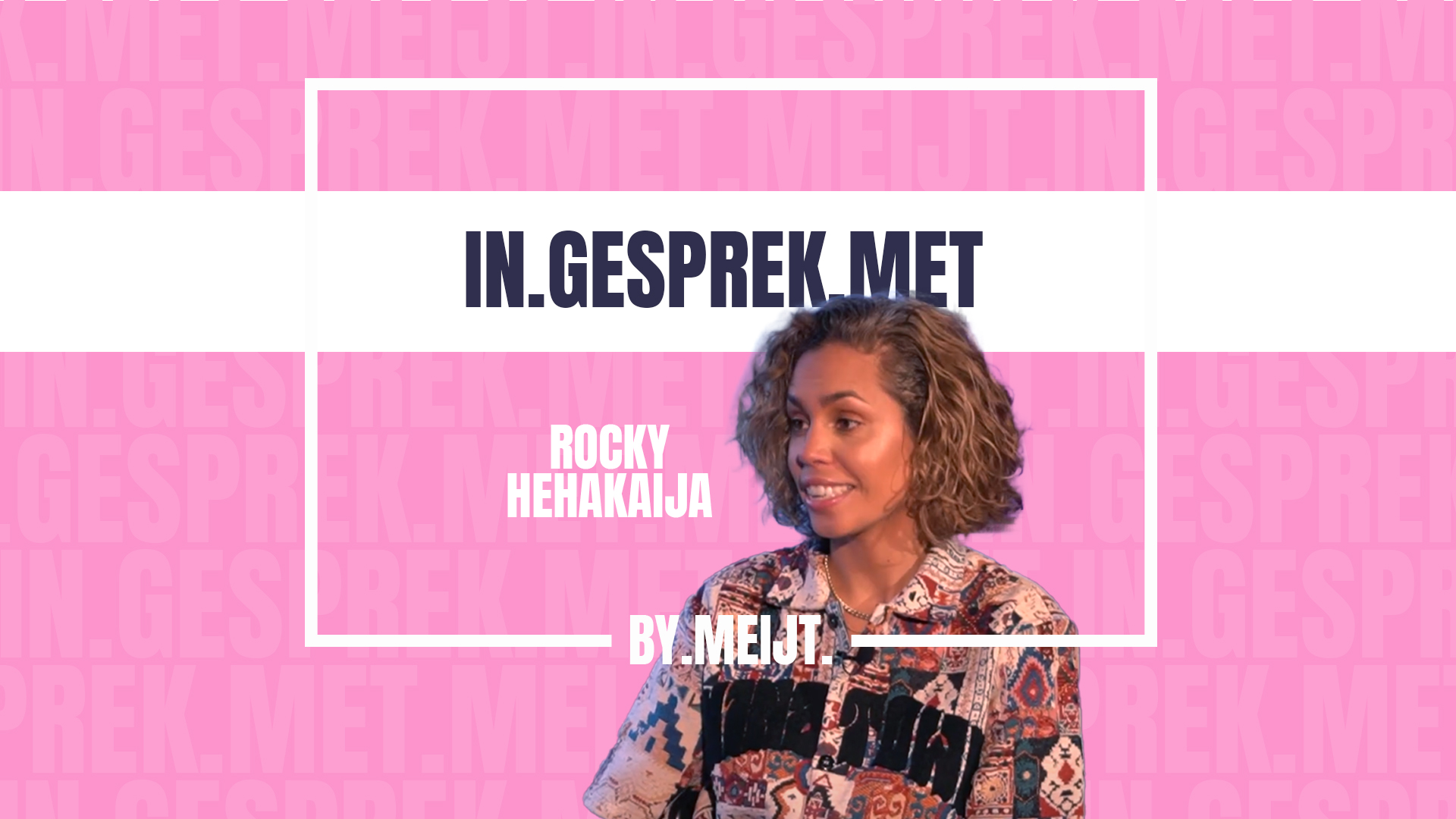 IN-GESPREK-MET-ROCKY-HEHAKAIJA