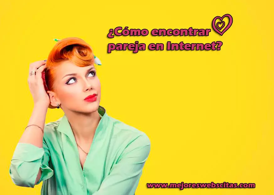 Cómo encontrar pareja en Internet