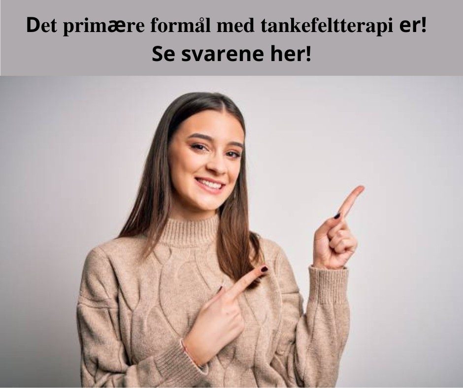 SVar Primære formål med TankeFeltTerapi