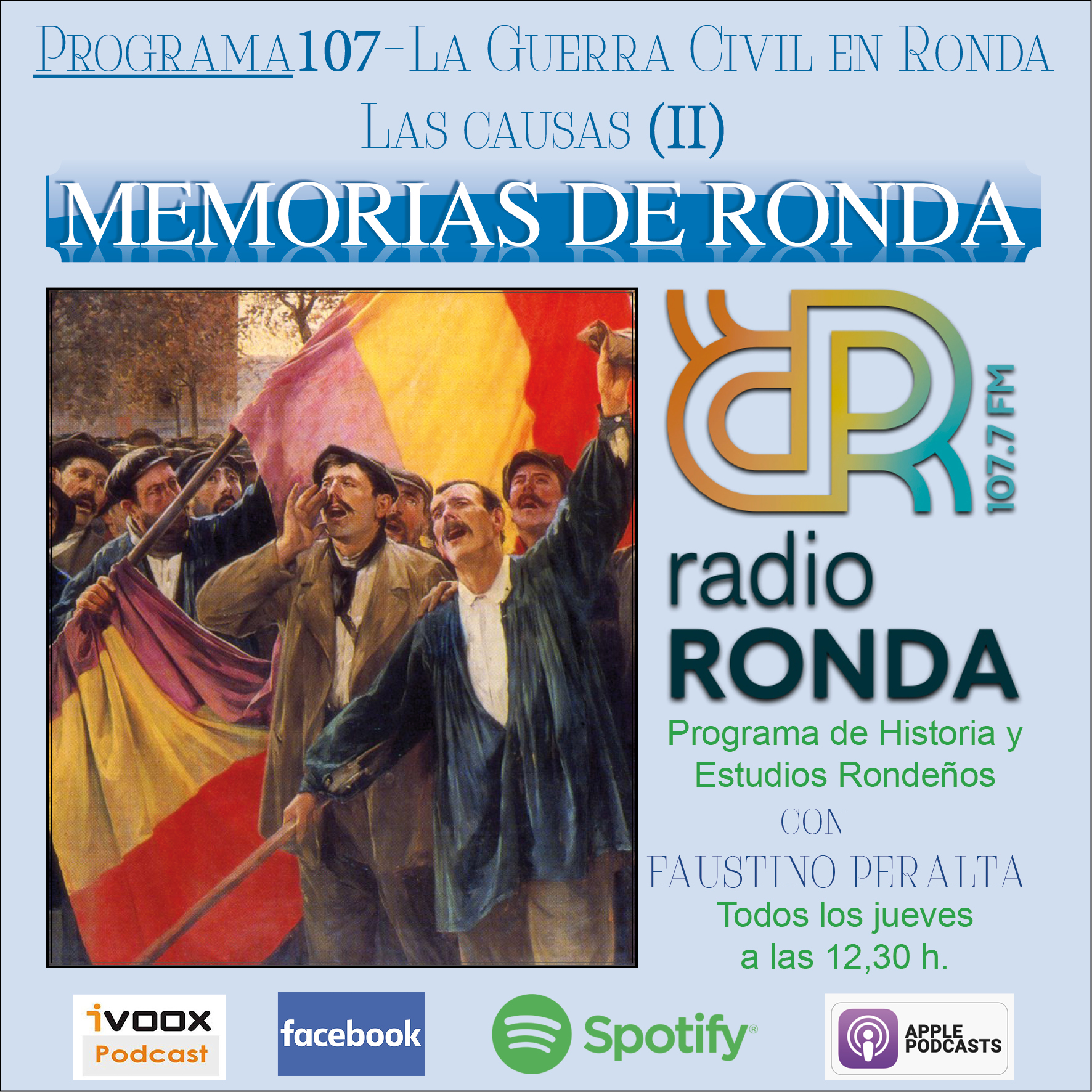 Nº107 «Memorias de Ronda». LA GUERRA CIVIL EN RONDA-LAS CAUSAS (II)
