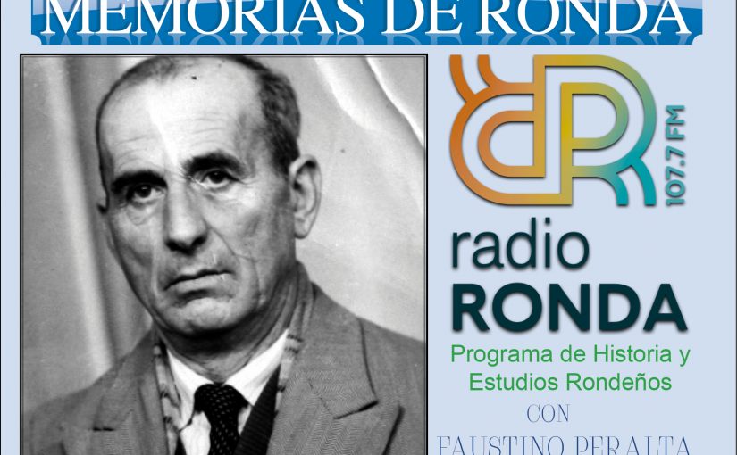 Nº 132 MEMORIAS DE RONDA – La Guerra Civil en Ronda – “El hostigamiento de las columnas frentepopulistas-La desbandá»