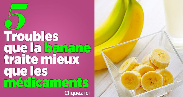 5 Troubles que la banane traite mieux que les médicaments