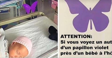 Si vous voyez un autocollant de papillon violet près d’un bébé, soyez très prudents!