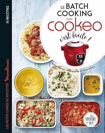 Connaissez-vous le batch cooking avec cookeo ?