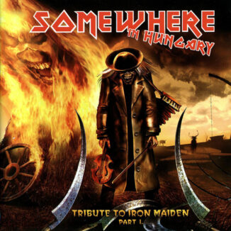 SOMEWHERE IN HUNGARY - Tribute To Iron Maiden Part 1