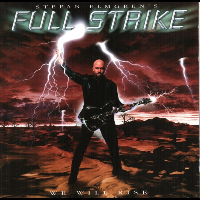 STEFAN ELMGREN'S FULL STRIKE - We Will Rise STEFAN ELMGREN'S FULL STRIKE - We Will Rise