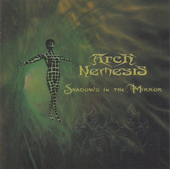 ARCH NEMESIS - Shadows In The Mirror ARCH NEMESIS - Shadows In The Mirror