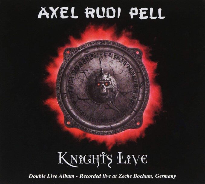 AXEL RUDI PELL - Knights Live AXEL RUDI PELL - Knights Live