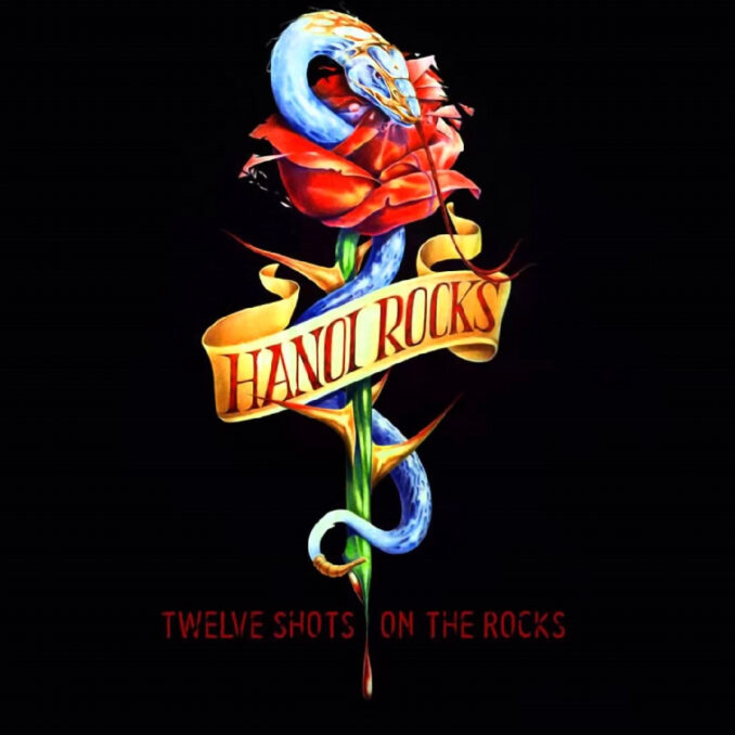 HANOI ROCKS - Twelve Shots On The Rocks HANOI ROCKS - Twelve Shots On The Rocks