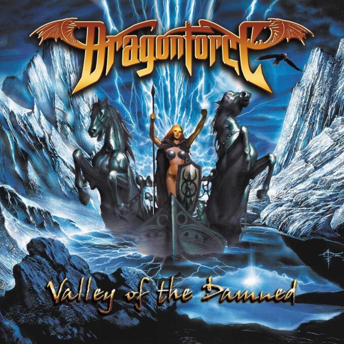 DRAGONFORCE - Valley Of The Damned DRAGONFORCE - Valley Of The Damned