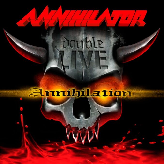 ANNIHILATOR - Double Live Annihilation ANNIHILATOR - Double Live Annihilation