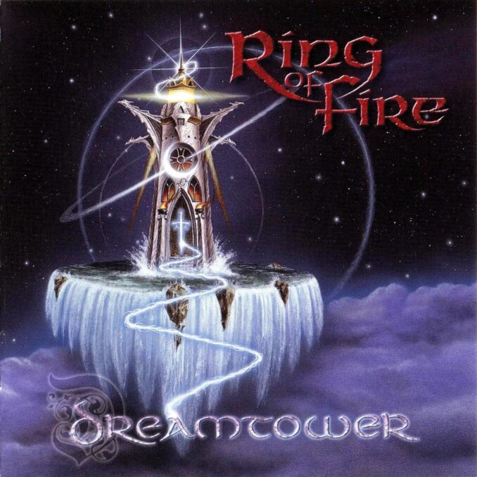 RING OF FIRE - Dreamtower RING OF FIRE - Dreamtower