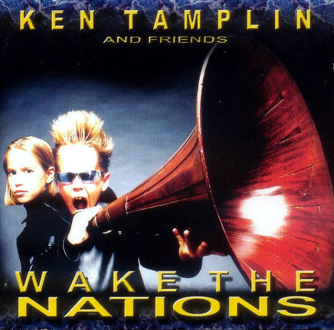 KEN TAMPLIN AND FRIENDS - Wake The Nations KEN TAMPLIN AND FRIENDS - Wake The Nations