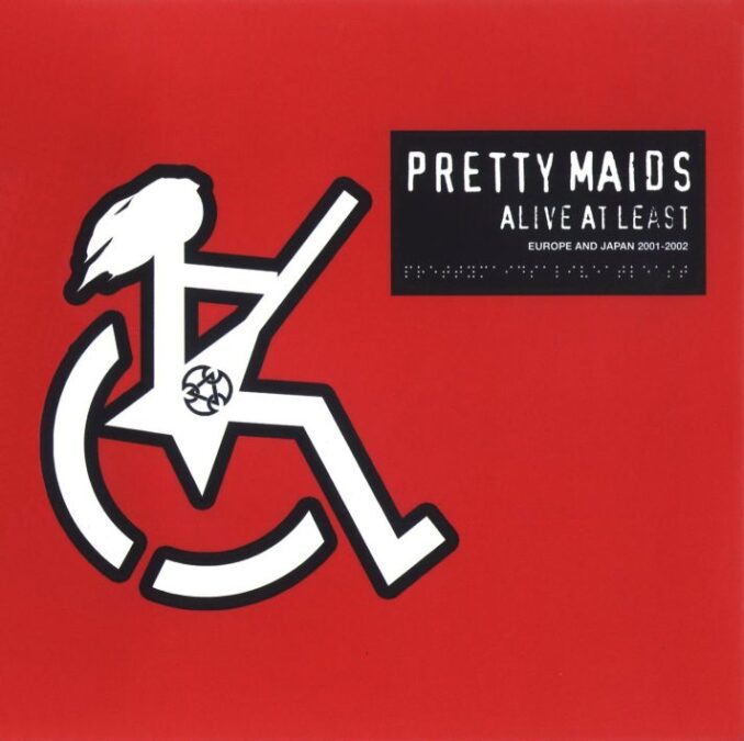 PRETTY MAIDS - Alive At Least PRETTY MAIDS - Alive At Least